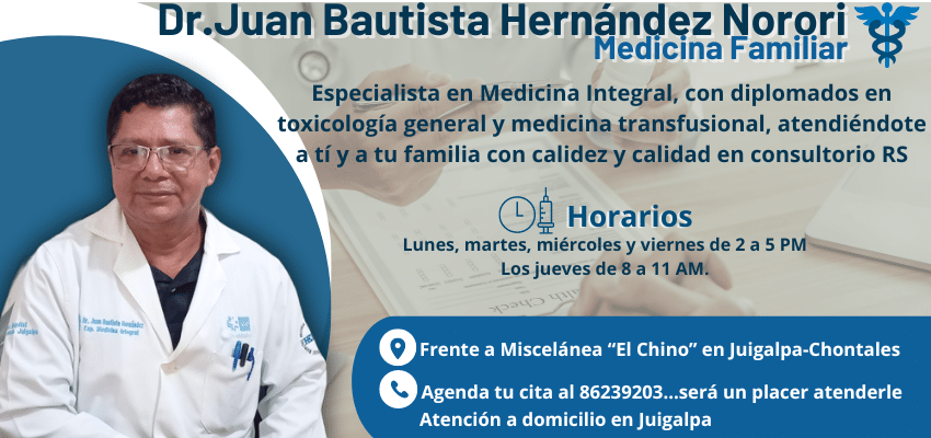 Doctor Juan Bautista Hernández Norori, Especialista en Medicina Familiar.